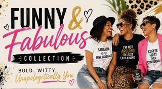 Funny & Fabulous Collection