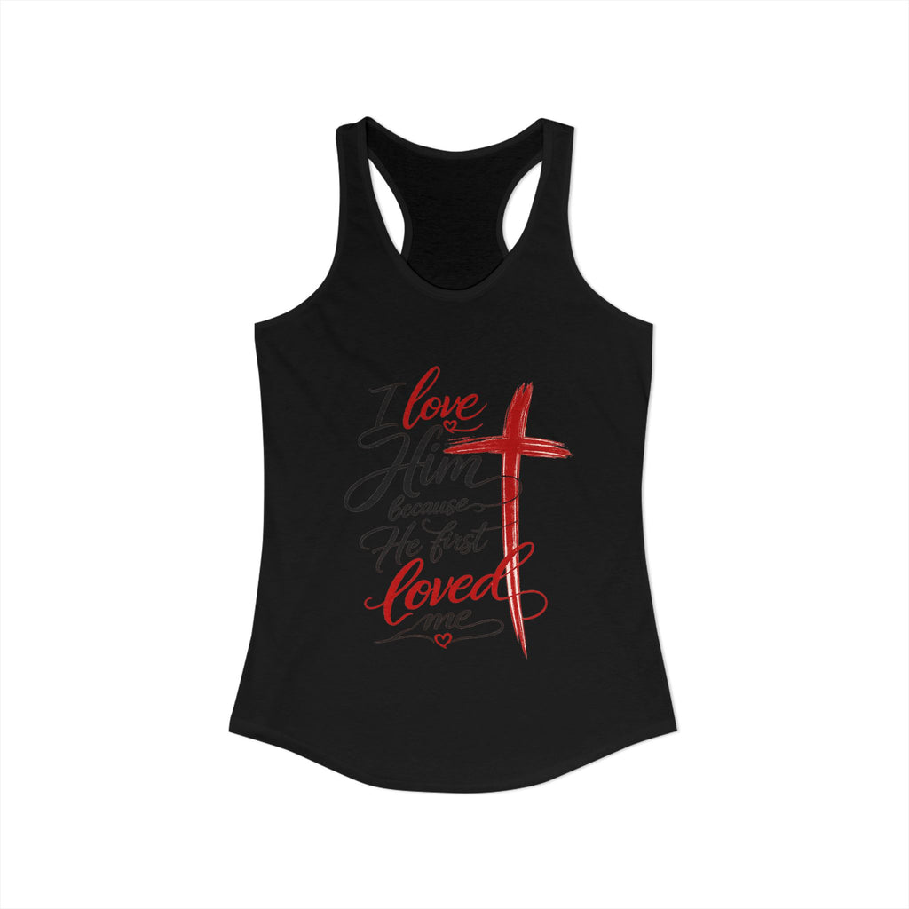 He First Loved Me Tee