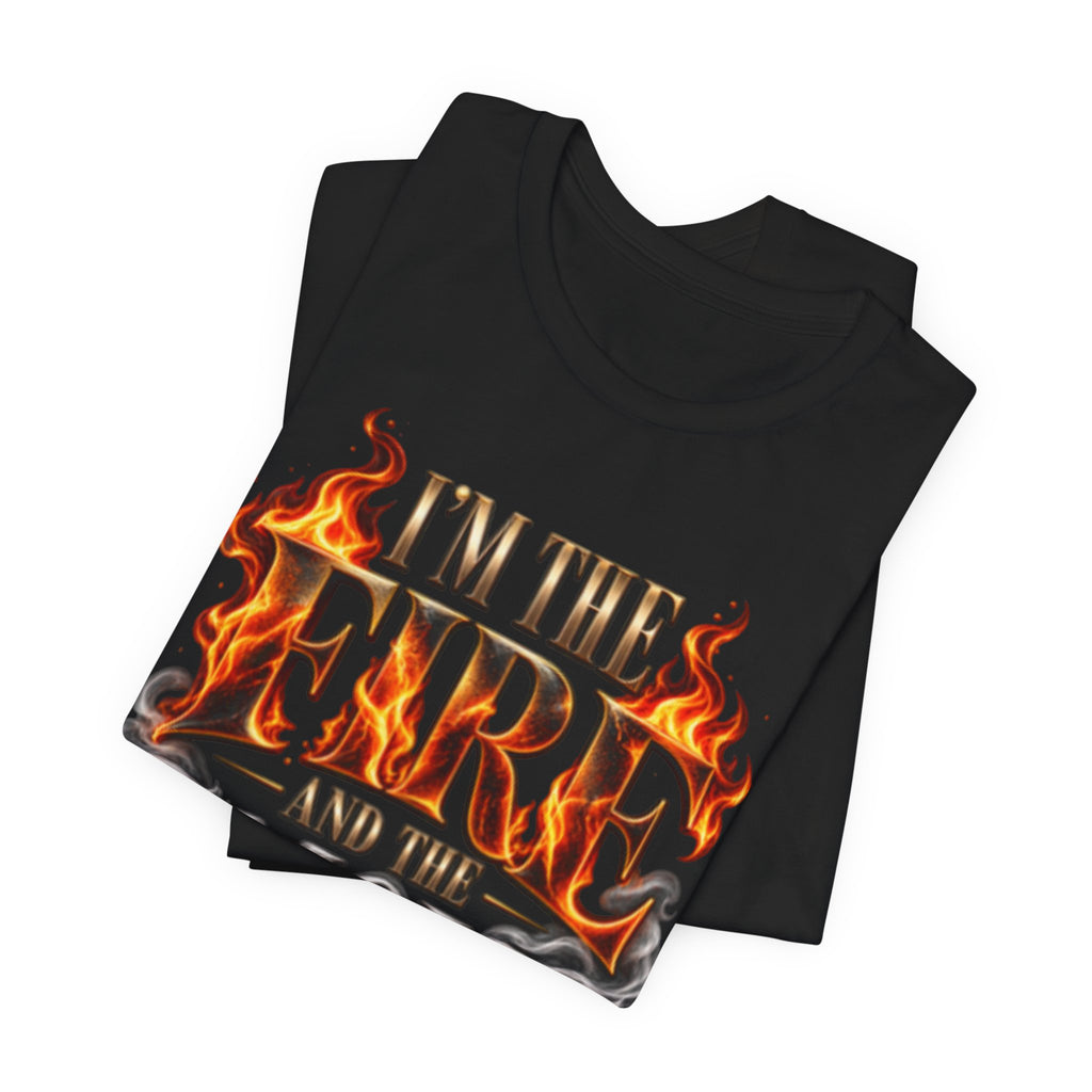 I'm the Fire and the Smoke- Black Edition