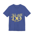 We Still Do-53rd Anniversary T-shirt | Est. 1973
