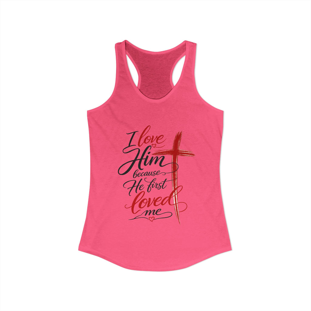 He First Loved Me Tee