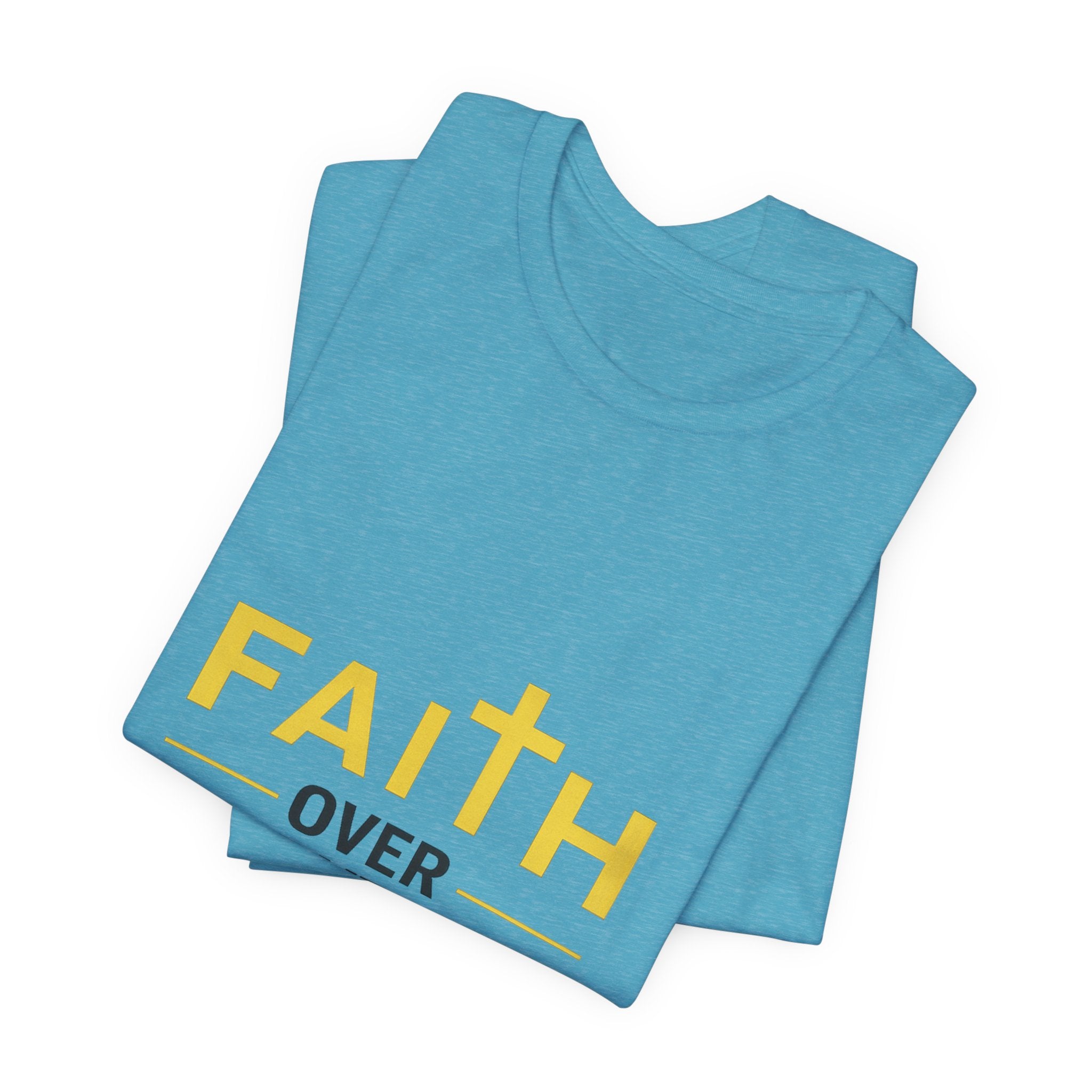 Faith Over Everything T-Shirt —Signature Premium Tee