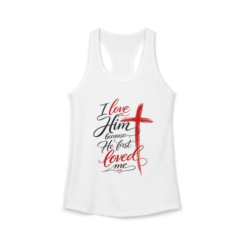 He First Loved Me Tee