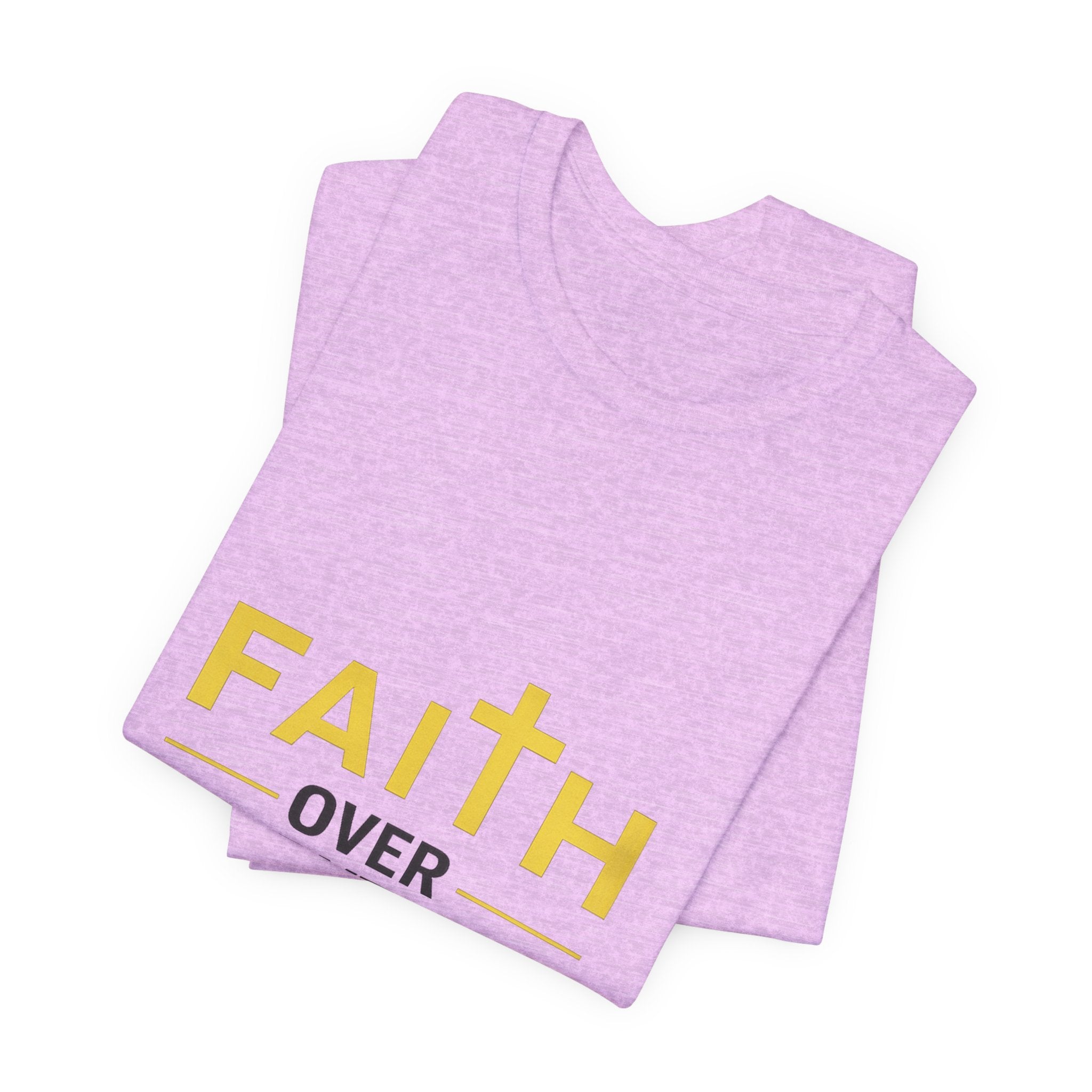 Faith Over Everything T-Shirt —Signature Premium Tee