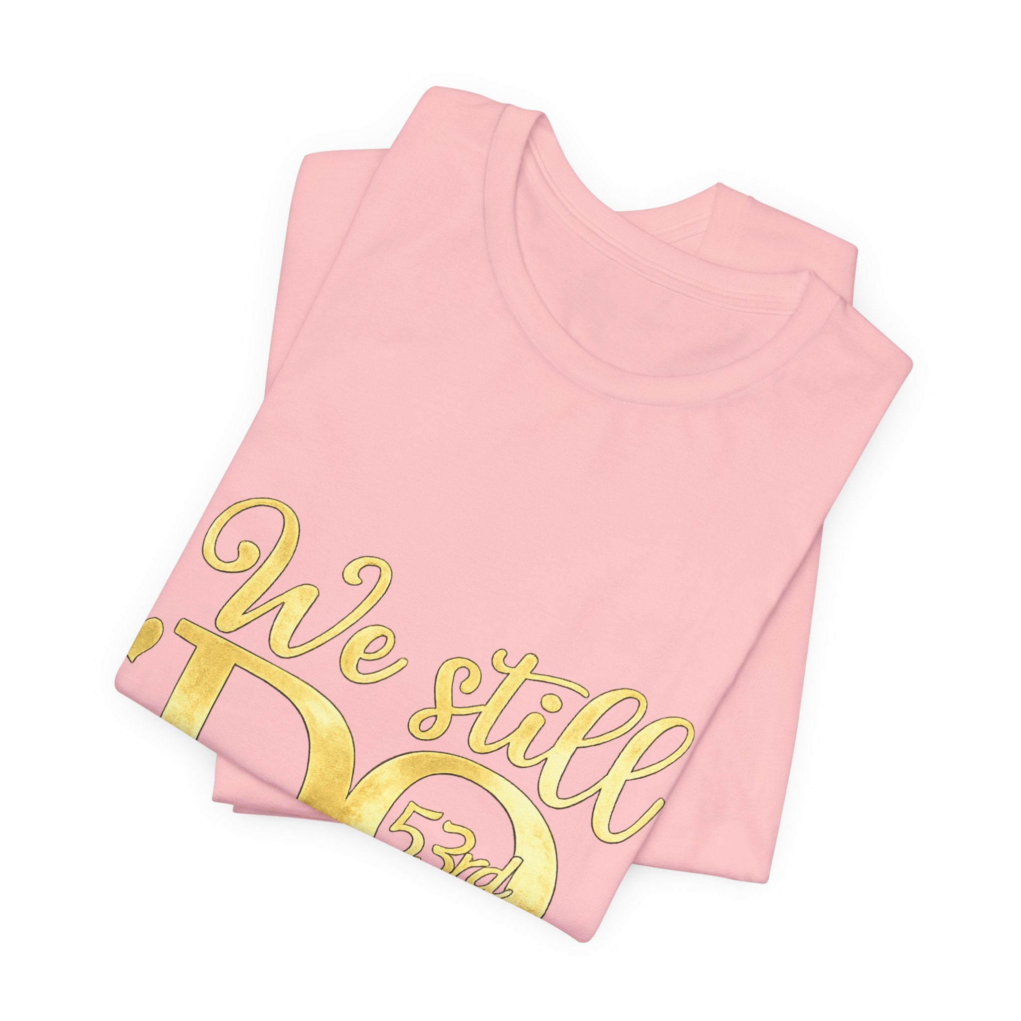 We Still Do-53rd Anniversary T-shirt | Est. 1973