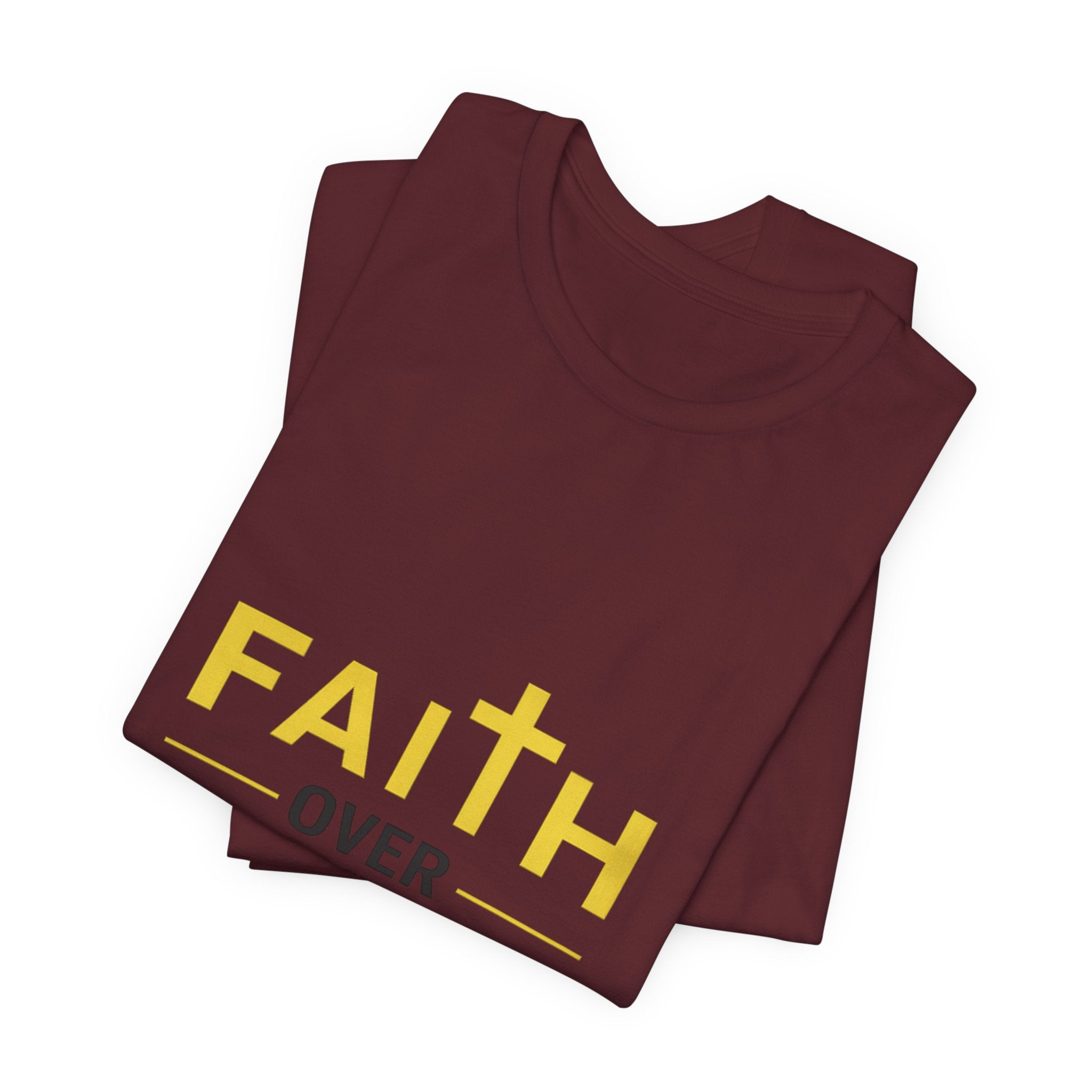 Faith Over Everything T-Shirt —Signature Premium Tee