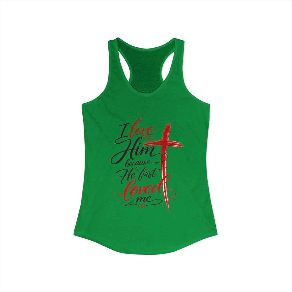 He First Loved Me Tee
