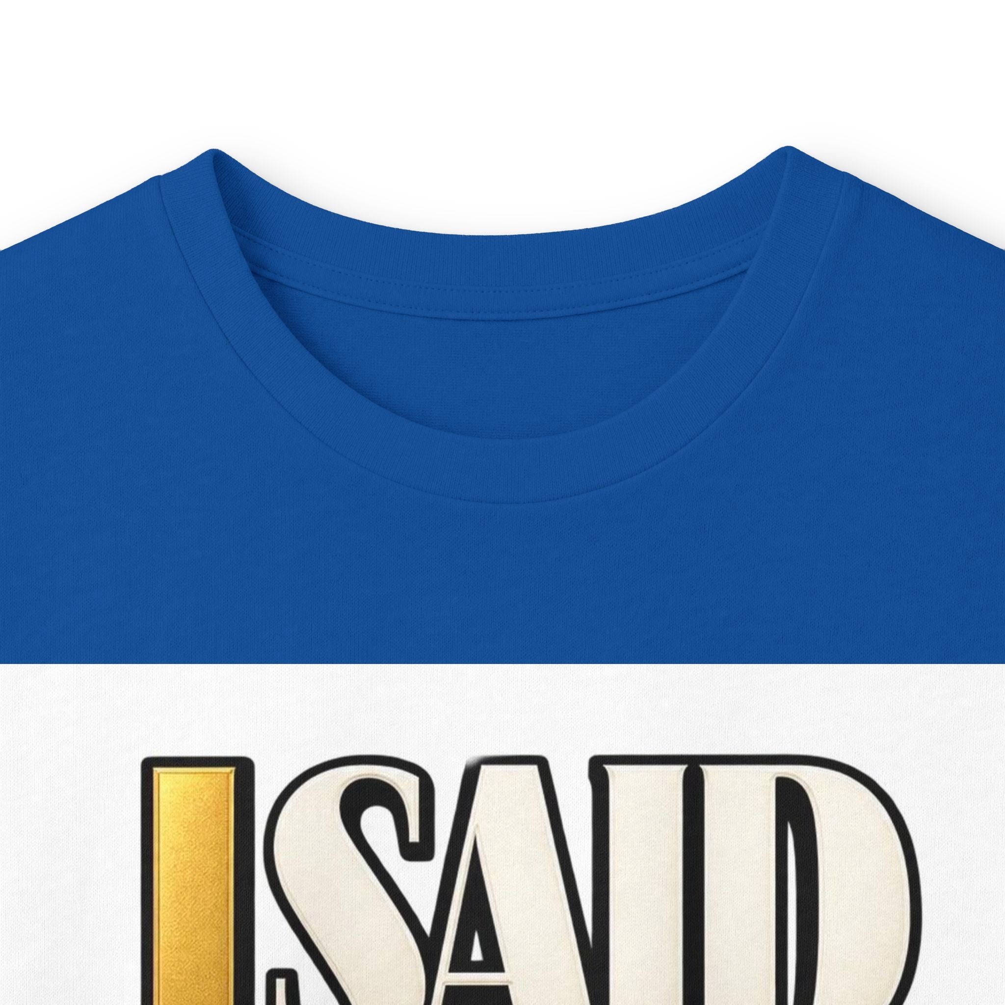 I Said What I Said™ Unisex Long Sleeve Tee