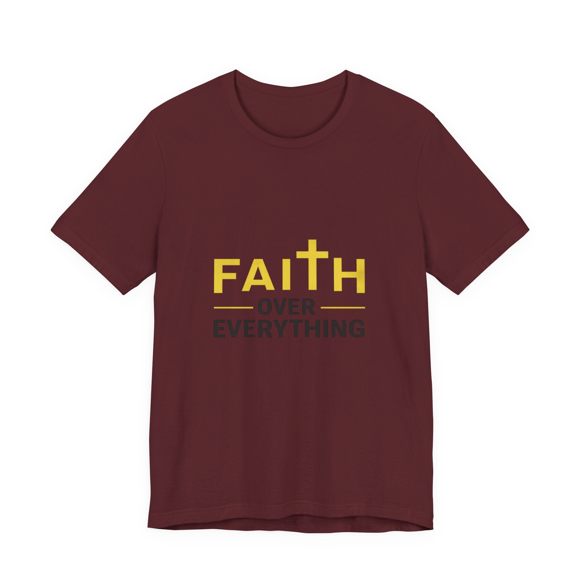 Faith Over Everything T-Shirt —Signature Premium Tee