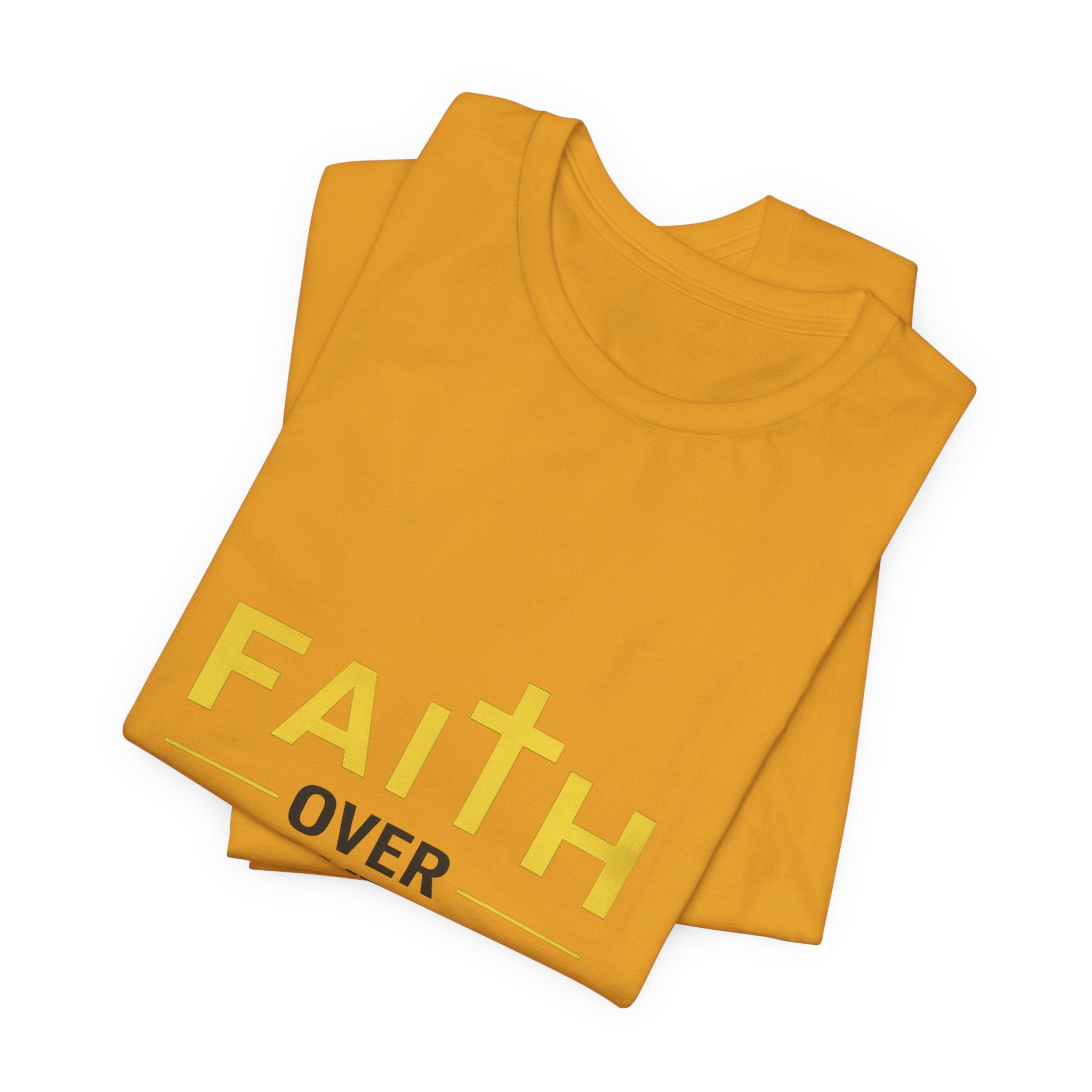 Faith Over Everything T-Shirt —Signature Premium Tee